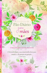 Livro Pão Diário para mães: 55 reflexões para seu encoraj...
