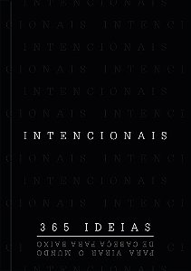Livro Intencionais: 365 ideias para virar o mundo de cabe...