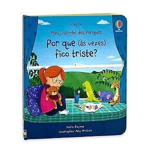 Livro Por Que (Às Vezes) Fico Triste?: Meu Livrinho Dos P...