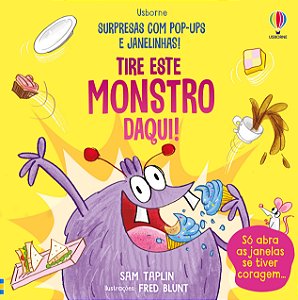 Livro Tire Este Monstro Daqui!:Surpresas Com Pop-Ups E Ja...