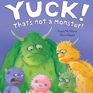 Livro Yuck! That's Not a Monster