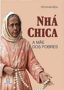Livro Nha chica: a mãe dos pobres