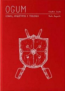 Livro Ogum- Lendas, Arquétipo E Teologia