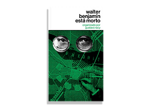 Livro Walter Benjamin está morto (Volume 1)