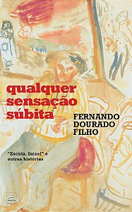Livro Qualquer sensação súbita: Escuta Israel e outras hi...