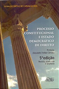 Livro Processo Constitucional E Estado Democrático De Dir...