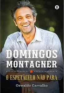 Livro Domingos Montagner: o espetáculo não para