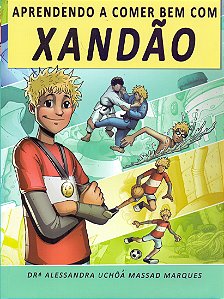 Livro Aprendendo A Comer Bem Com Xandao