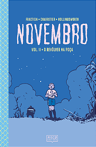 Livro Novembro, Vol. Ii: O Revólver Na Poça