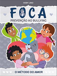 Livro Foca - Prevenção Ao Bullying