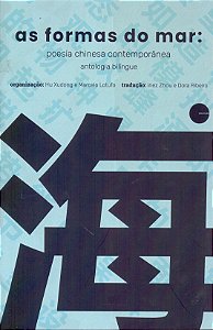 Livro As Formas Do Mar - Poesia Chinesa Contemporânea