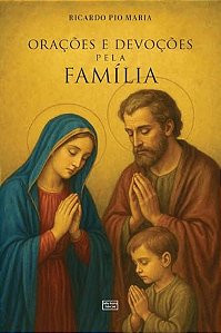 Livro Orações E Devoções Pela Família: Práticas E Sacramentais ...