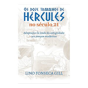 Livro Os Doze Trabalhos De Hercules No Século 21
