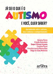 Livro Já sei o que é o autismo. E você, quer saber?: aprendendo...