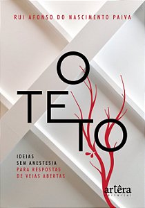 Livro O teto: ideias sem anestesia para respostas de veias aber...
