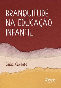 Livro Branquitude na educação infantil
