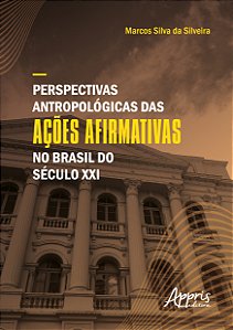 Livro Perspectivas antropológicas das ações afirmativas n...