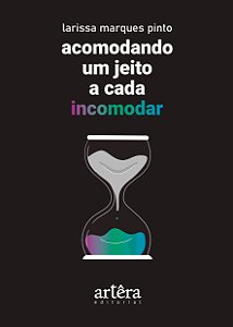Livro Acomodando um jeito a cada incomodar
