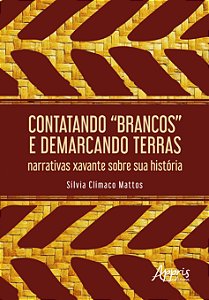 Livro Contatando “brancos” e demarcando terras: narrativa...