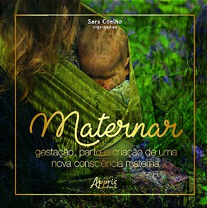 Livro Maternar: gestação, parto e criação de uma nova con...