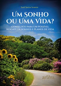 Livro Um sonho ou uma vida?: conselhos para um possível resgate...