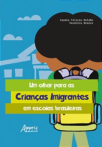 Livro Um olhar para as crianças imigrantes em escolas bra...