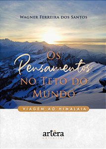 Livro Os pensamentos no teto do mundo: viagem ao Himalaia