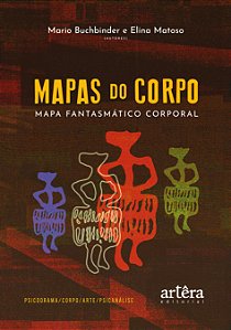 Livro Mapas do corpo: mapa fantasmático corporal