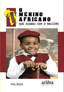 Livro O menino africano que acabou com o racismo