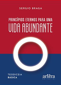 Livro Princípios eternos para uma vida abundante: teodiceia bás...
