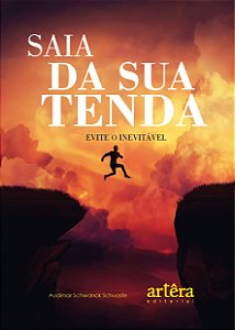 Livro Saia da sua tenda: evite o inevitável