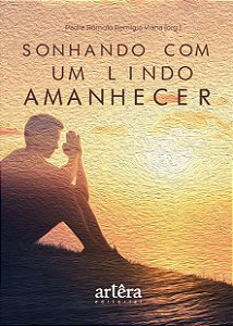 Livro Sonhando com um lindo amanhecer
