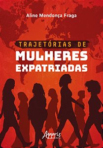 Livro Trajetórias de mulheres expatriadas