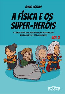 Livro A física e os super-heróis: A Ciência Explica as Ha...