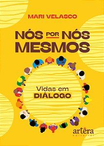 Livro Nós por nós mesmos: Vidas em diálogo