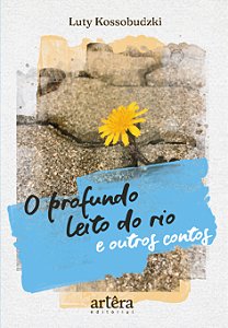 Livro O profundo leito do rio e outros contos