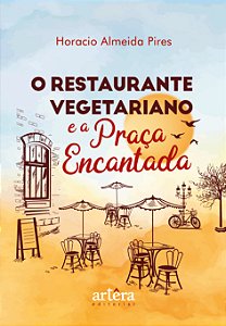 Livro O restaurante vegetariano e a praça encantada
