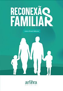 Livro Reconexão familiar: transformando relações familiares com...