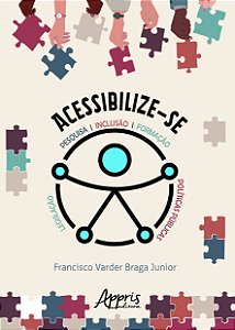 Livro Acessibilize-se: Pesquisa, inclusão, formação, legi...