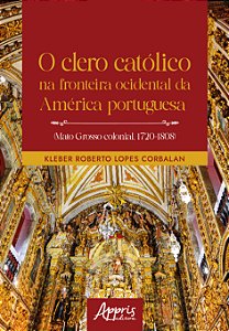 Livro O clero católico na fronteira ocidental da América portug...