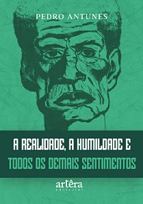 Livro A realidade, a humildade e todos os demais sentimentos