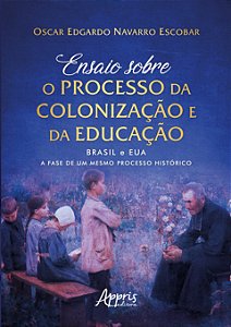 Livro Ensaio sobre o processo da colonização e da educação: Bra...