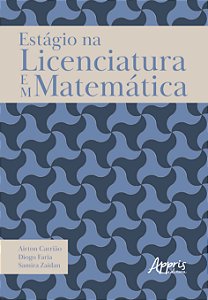 Livro Estágio na Licenciatura em Matemática: Experiência ...