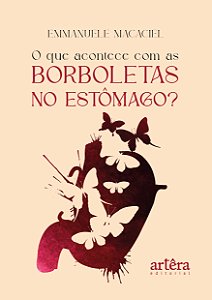 Livro O que acontece com as borboletas no estômago?