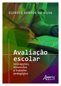 Livro Avaliação escolar - Concepções, dimensões e trabalh...