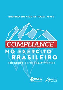 Livro Compliance no exército brasileiro: operando corações e me...