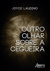 Livro Outro olhar sobre a cegueira