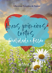 Livro Meus Primeiros Contos - Realidade E Ficção