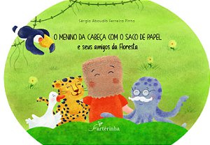 Livro O menino da cabeça com o saco de papel e seus amigo...
