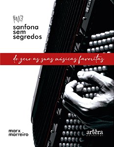 Livro Sanfona sem segredos: Do zero as suas músicas favoritas